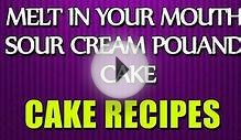 MELT IN YOUR MOUTH SOUR CREAM POUND CAKE – Cake Recipes